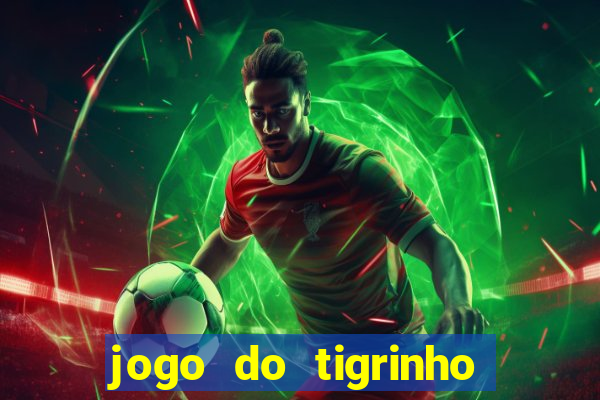 jogo do tigrinho plataforma de r$ 5